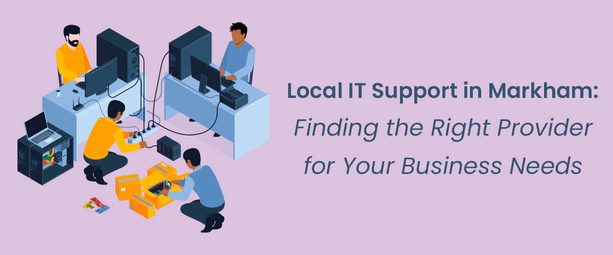 Local IT Support in Markham
